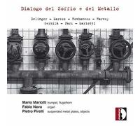 Delinger / Mariotti / Pirelli - Dialogo Del Soffio E Del Metallo [Compact Discs]