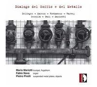 Delinger / Mariotti / Pirelli - Dialogo Del Soffio E Del Metallo [Compact Discs]