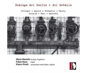 Delinger / Mariotti / Pirelli - Dialogo Del Soffio E Del Metallo [Compact Discs]