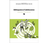 Délinquance à l'adolescence Comprendre, évaluer, intervenir - Julie Carpentier - Presses Universite Du Quebec - broché - Guide