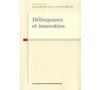 Délinquance et innovation - Collectif - Presses Universite De Montreal - broché - Essai