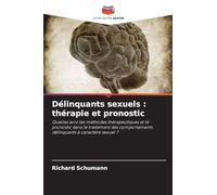 Délinquants sexuels: thérapie et pronostic