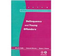 Delinquency and Young Offenders, Parent, Adolescent and Child Training Skills Clive R. Hollin, Deborah Browne, Emma J. Palmer (Auteur)