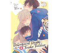 Delinquent Daddy and Tender Teacher Vol. 2: Basking in Sunlight