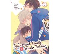 Delinquent Daddy And Tender Teacher Vol. 2: Basking In Sunlight