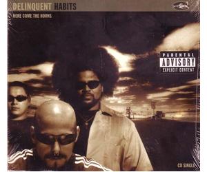 Delinquent Habits - Here Comes The Horns