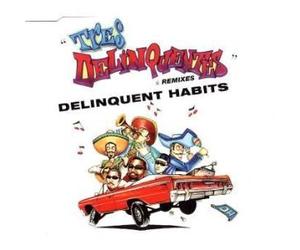 Delinquent Habits - Tres Delinquentes/What It Be Like