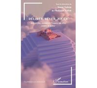 Délirer, rêver, jouer Avec le jeu, restaurer l'espace du rêve contre le délire - Isaac Salem - L'harmattan - broché - Essai