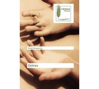 Délires - Ahmed Bouguarche - Muse Editions - broché - Roman