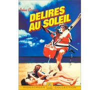 Délires au soleil