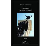 Délires de macadam - Bernard Anton - L'harmattan - broché - Poésie