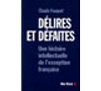 Délires et défaites Claude Fouquet (Auteur)