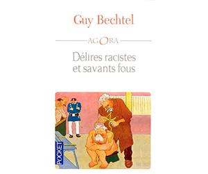 Délires racistes et savants fous