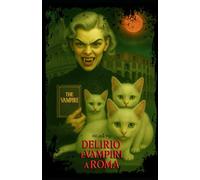 Delirio e Vampiri a Roma: Un intreccio di quattro racconti disturbanti