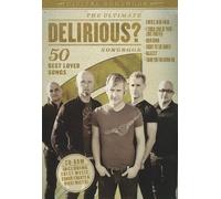 Delirious? - The Ulitmate Delirious? Songbook: 50 Best Loved Songs