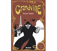 DELIRIUM EDITIONS Grandville tome 1