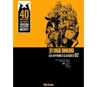 DELIRIUM EDITIONS Judge Dredd - affaires classées tome 2