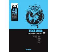 DELIRIUM EDITIONS Judge Dredd - affaires classées tome 3