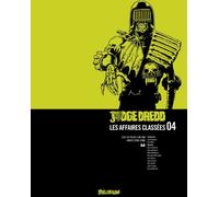 DELIRIUM EDITIONS Judge Dredd - les affaires classées tome 4