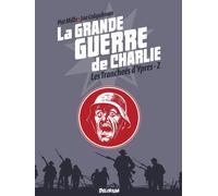 DELIRIUM EDITIONS la grande guerre de Charlie tome 6 - les tranchées d'Ypres 2