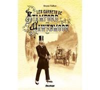 Delirium Éditions Les carnets de Stamford Hawksmoor