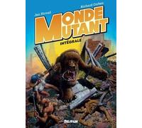 DELIRIUM EDITIONS Monde mutant - intégrale