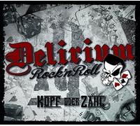Delirium Rock'N Roll - Kopf Oder Zahl (Digipak)