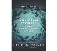 Delirium stories Lauren Oliver (Auteur)