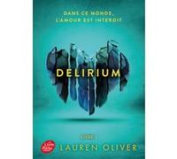 Delirium - Tome 1 Lauren Oliver (Auteur), Alice Delarbre (Traduction)