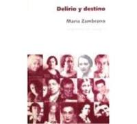 Deliro Y Destino : Los Veinte Años De Una Española - Zambrano, María Zambrano, María (Auteur)