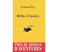 Délits d'initiés Prix du Roman d'Aventures 2005