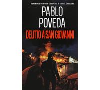 Delitto a San Giovanni: Un romanzo di intrighi e suspense di Gabriel Caballero