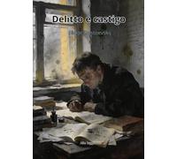 Delitto e castigo: Edizione ad alta leggibilità - corpo 16