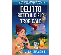 Delitto sotto il cielo tropicale: Edizione a caratteri grandi