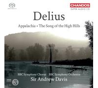 Frederick Delius – Appalachia : The Song of the High Hills – NAXOS