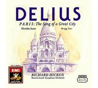 Delius - Flordia Suite/Brigg Fair/Paris