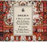 Delius - Mass of Life (Del Mar); Requiem (Groves)