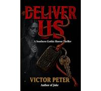 Deliver Us: A Southern Gothic Horror That Burrows Under Your Skin