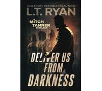 Deliver Us From Darkness: A Suspense Thriller