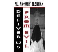 Deliver Us From Evil (The Father And The Abbess)