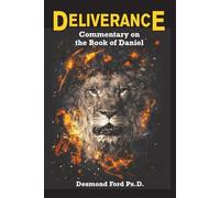 Deliverance: Commentary on the Book of Daniel