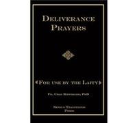 Deliverance Prayers by Ripperger & Chad A & PhD Ripperger Chad A PhD (Auteur)