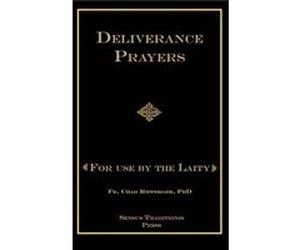 Deliverance Prayers by Ripperger & Chad A & PhD Ripperger Chad A PhD (Auteur)
