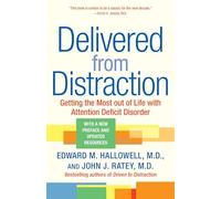 Delivered From Distraction Edward M. Hallowell, John J. Ratey (Auteur)