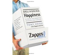 (Delivering Happiness: A Path to Profits, Passion, and Purpose) By Hsieh, Tony (Author) Hardcover on (06 , 2010)