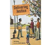 Delivering Justice W.W. Law and the Fight for Civil Rights by Jim Haskins & Illustrated by Benny Andrews Jim Haskins (Auteur)