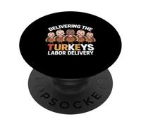 Delivering The Cutest Turkeys Labor & Delivery Nurse Turkey PopSockets PopGrip Adhésif