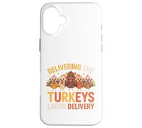 Delivering The Cutest Turkeys Labor & Delivery Thanksgiving Coque pour iPhone 16 Plus