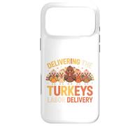 Delivering The Cutest Turkeys Labor & Delivery Thanksgiving Coque pour iPhone 17 Pro Max
