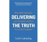 Delivering the Truth - Lorin Lakasing - Right Book Press - Livre en Anglais - Paperback Lorin LakasingLorin Lakasing (Auteur)